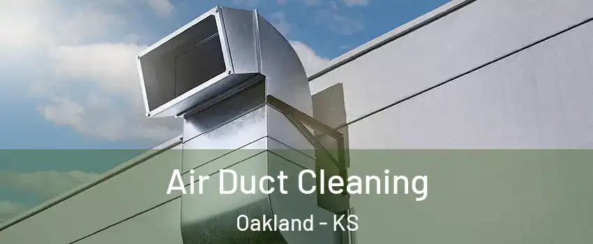 Air Duct Cleaning Oakland - KS