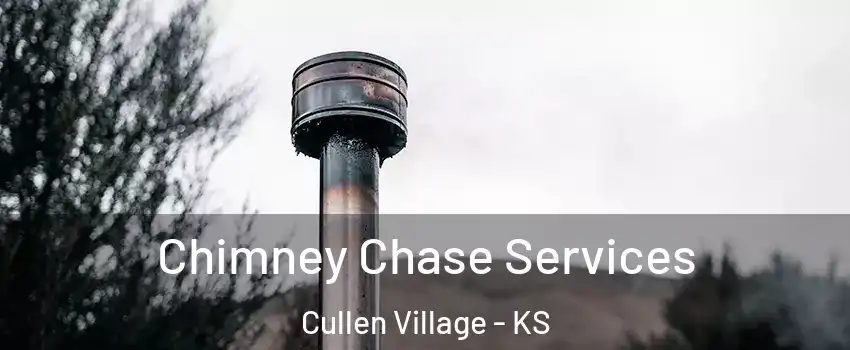 Chimney Chase Services Cullen Village - KS