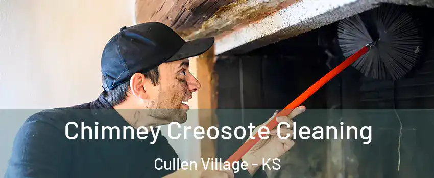 Chimney Creosote Cleaning Cullen Village - KS