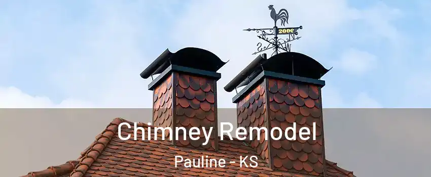 Chimney Remodel Pauline - KS