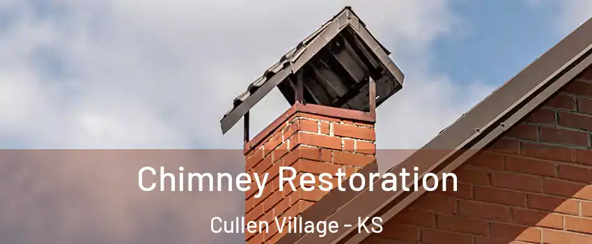 Chimney Restoration Cullen Village - KS