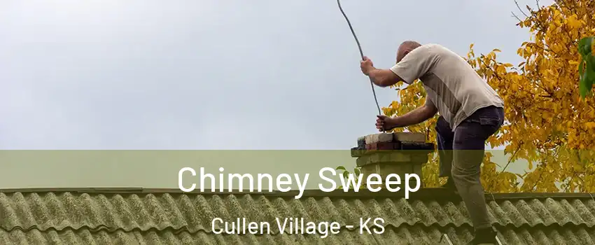 Chimney Sweep Cullen Village - KS
