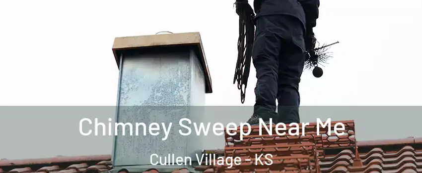 Chimney Sweep Near Me Cullen Village - KS
