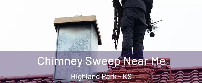 Chimney Sweep Near Me Highland Park - KS