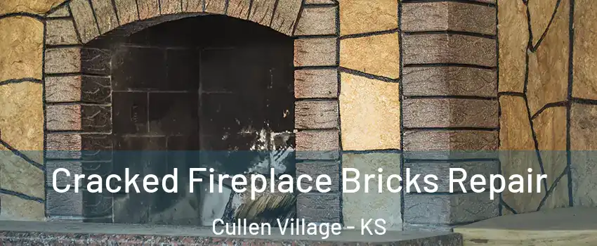 Cracked Fireplace Bricks Repair Cullen Village - KS