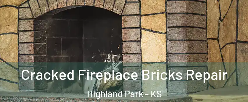 Cracked Fireplace Bricks Repair Highland Park - KS