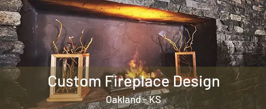 Custom Fireplace Design Oakland - KS