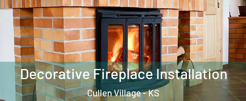 Decorative Fireplace Installation Cullen Village - KS