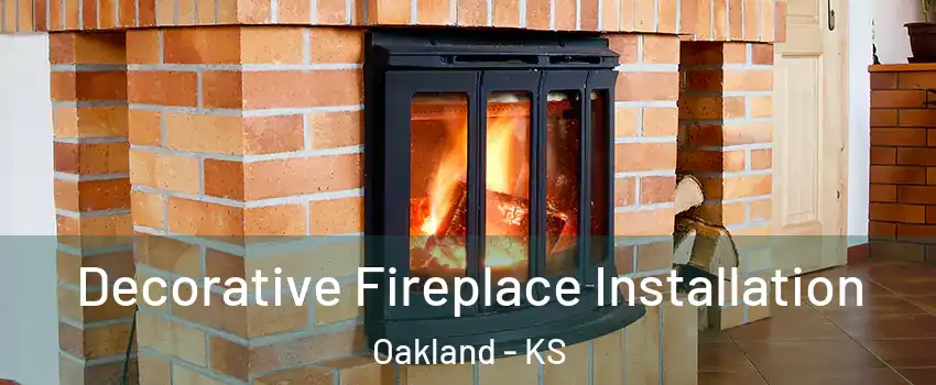Decorative Fireplace Installation Oakland - KS