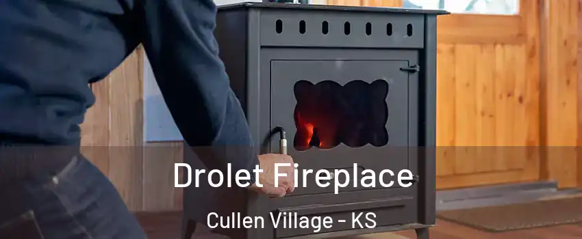 Drolet Fireplace Cullen Village - KS