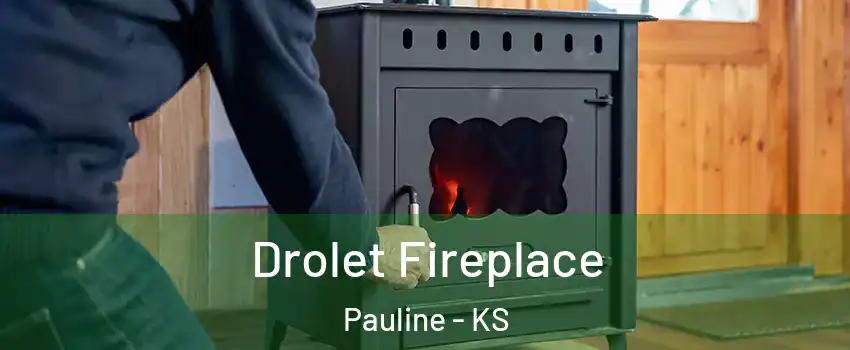 Drolet Fireplace Pauline - KS