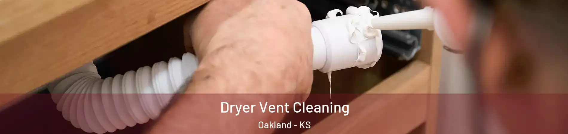 Dryer Vent Cleaning Oakland - KS