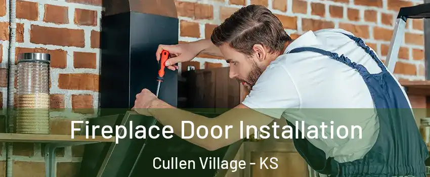 Fireplace Door Installation Cullen Village - KS