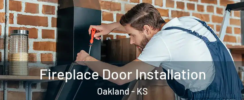 Fireplace Door Installation Oakland - KS