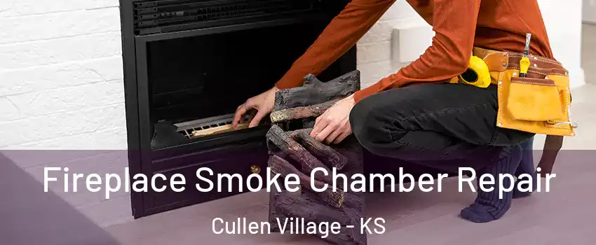 Fireplace Smoke Chamber Repair Cullen Village - KS