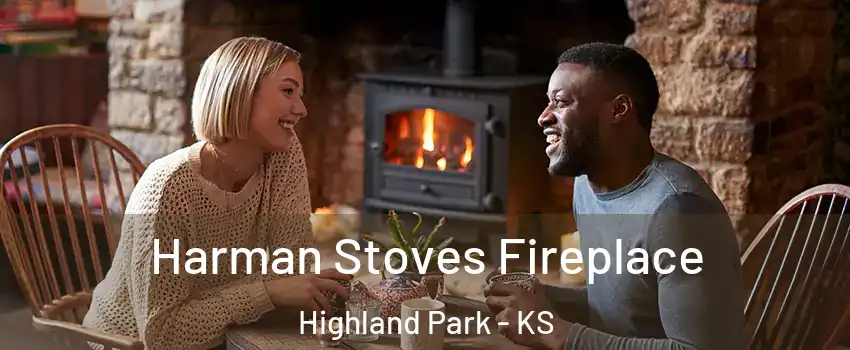 Harman Stoves Fireplace Highland Park - KS