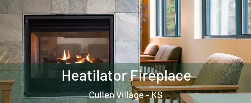 Heatilator Fireplace Cullen Village - KS