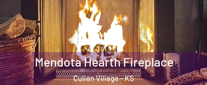 Mendota Hearth Fireplace Cullen Village - KS