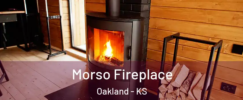 Morso Fireplace Oakland - KS