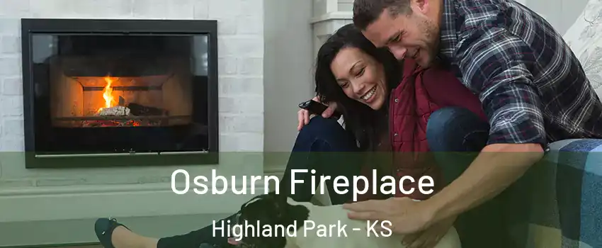 Osburn Fireplace Highland Park - KS
