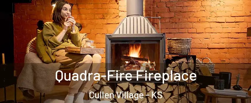 Quadra-Fire Fireplace Cullen Village - KS