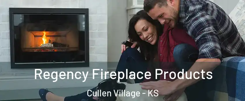 Regency Fireplace Products Cullen Village - KS