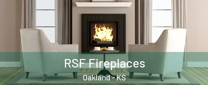 RSF Fireplaces Oakland - KS