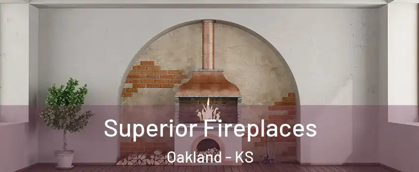 Superior Fireplaces Oakland - KS