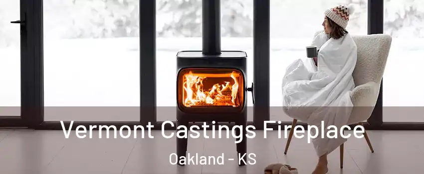 Vermont Castings Fireplace Oakland - KS